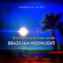 Enchanting Echoes Undes Brazilian Moonlight