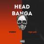 Head Banga (feat. Villa Gad) [Explicit]