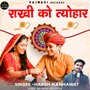 Rakhi Ko Tyohar