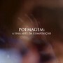 Poemagem: A Fina Arte da Composição