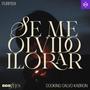 SE ME OLVIDÓ LLORAR (feat. Calvo Kabron) [Explicit]