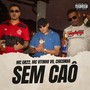 Sem Caô (Explicit)