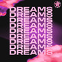 Dreams