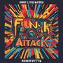 Funk Attak (HMF BAND) (feat. Robin Pitts)