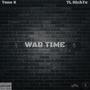 War Time (feat. 7L RichTe) [Explicit]