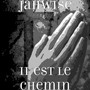 il est le chemin