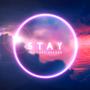 Stay