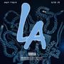LA (feat. Leilo Jr) [Explicit]