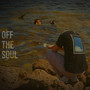 Off the Soul (Explicit)