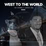 West 2 The World (Remix)