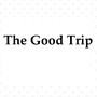 The Good Trip