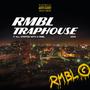 RMBL TRAPHOUSE (feat. eigulaki, Pandapowerz, Kerbexs & ALIF) [Explicit]