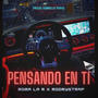 PENSANDO EN TI (feat. Rodrystrap) [Explicit]