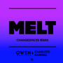 Melt (ChangedFaces Remix)