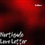 Northside Love Letter (Explicit)