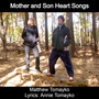 Mother and Son Heart Songs