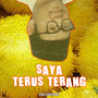 SAYA TERUS TERANG