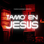 Tamo En Jesus (Live)