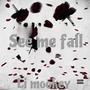 See me fall (Explicit)