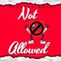 NOT ALLOWED (Explicit)