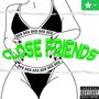 Close friends (feat. Flvy)