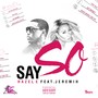 Say So (feat. Jeremih) - Single [Explicit]