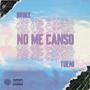 No Me Canso (feat. Tueni) [Explicit]