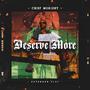 DE$ERVE MoRE (Explicit)