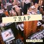 Trap (Explicit)