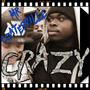 CRAZY (Explicit)