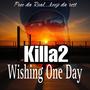 WISHING ONE DAY (Explicit)