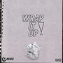 Wrap It Up! (Explicit)