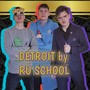 Detroit by Ru School (Explicit)