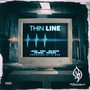 Thin Line (feat. Jayze, Witness, Big White, Prospek & Raet) [Explicit]