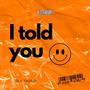 I Told You (Explicit)