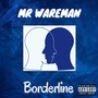 Borderline (Explicit)