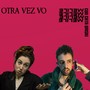 Otra Vez Vo (feat. Cata Briski)