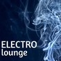 Electro Lounge Music - Alternative World Music & New Age Sounds