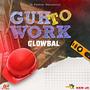 Guh To Work (feat. Glowbal) [Explicit]