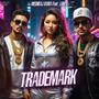 Trademark (feat. LuBen) [Explicit]