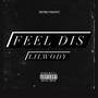 Feel Dis (Explicit)