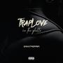 TRAP LOVE IN THE GHETTO EP.