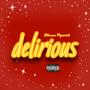 Delirious (Explicit)