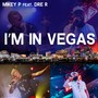 I'm In Vegas (feat. Dre R) [Remix]