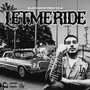 Let Me Ride (Explicit)