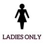 Ladies Only (Explicit)