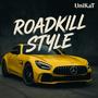 Roadkill Style (Explicit)