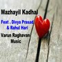 Mazhayil Kadhal (feat. Divya Prasad & Rahul Hari)