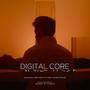 Digital Core (Original Motion Picture Soundtrack)