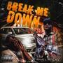 Break Me Down (feat. Awall Haze) [Explicit]